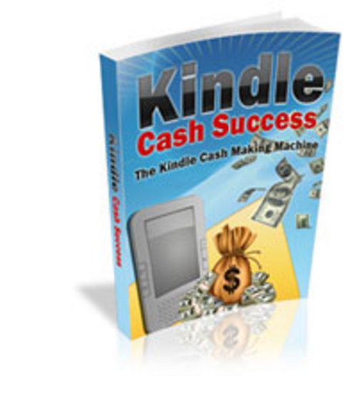 Product picture Kindle Cash Success - Why Being a Kindle Author? 